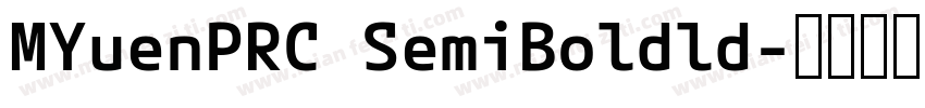 MYuenPRC SemiBoldld字体转换